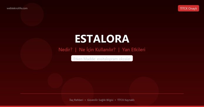 ESTALORA nedir ne işe yarar - ilaç bilgisi