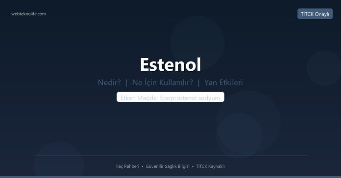 Estenol nedir ne işe yarar - ilaç bilgisi
