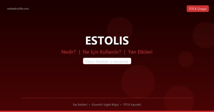 ESTOLIS nedir ne işe yarar - ilaç bilgisi