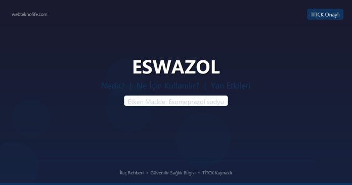 ESWAZOL nedir ne işe yarar - ilaç bilgisi