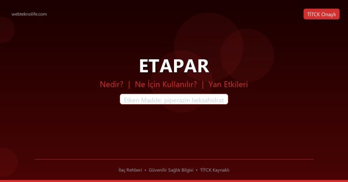 ETAPAR nedir ne işe yarar - ilaç bilgisi