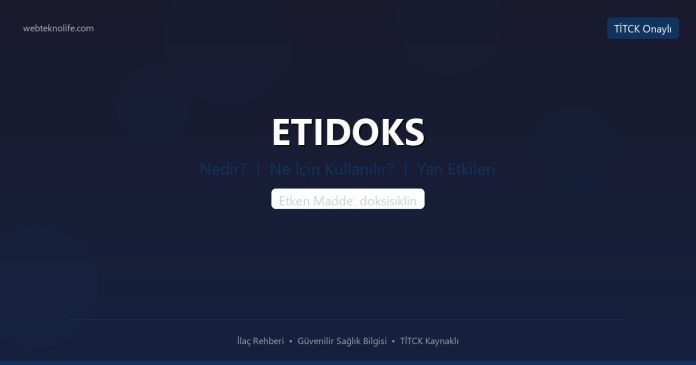 ETIDOKS nedir ne işe yarar - ilaç bilgisi