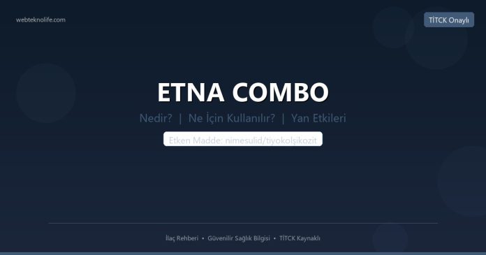 ETNA COMBO nedir ne işe yarar - ilaç bilgisi