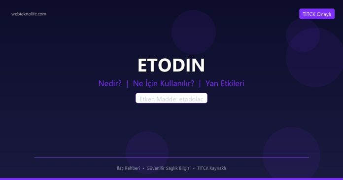 ETODIN nedir ne işe yarar - ilaç bilgisi