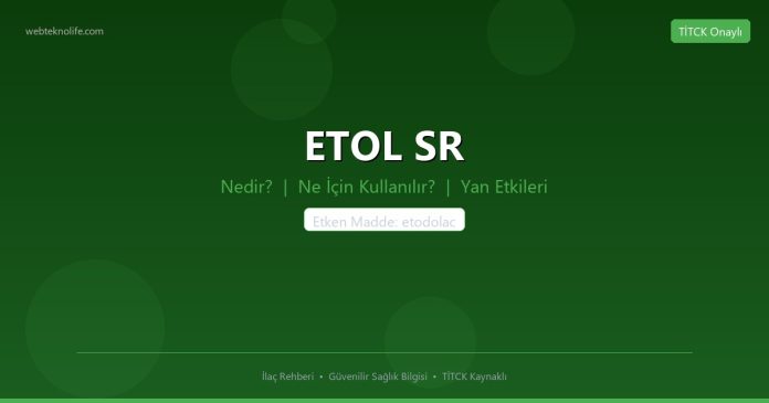ETOL SR nedir ne işe yarar - ilaç bilgisi