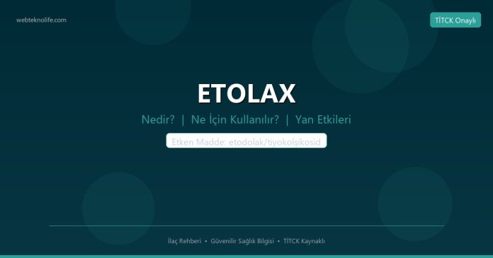 ETOLAX nedir ne işe yarar - ilaç bilgisi