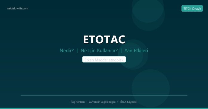 ETOTAC nedir ne işe yarar - ilaç bilgisi