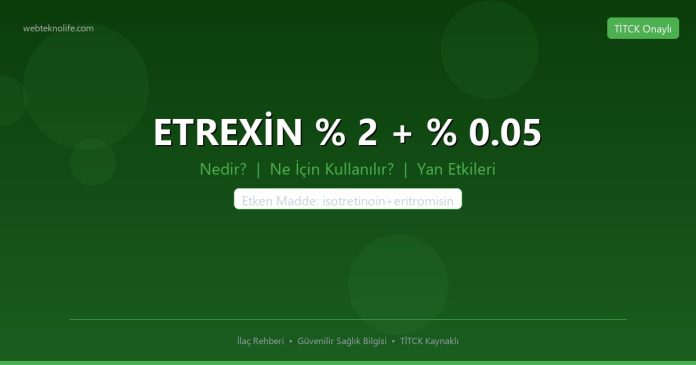 ETREXİN % 2 + % 0.05 nedir ne işe yarar - ilaç bilgisi