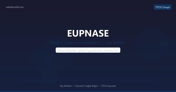 EUPNASE nedir ne işe yarar - ilaç bilgisi