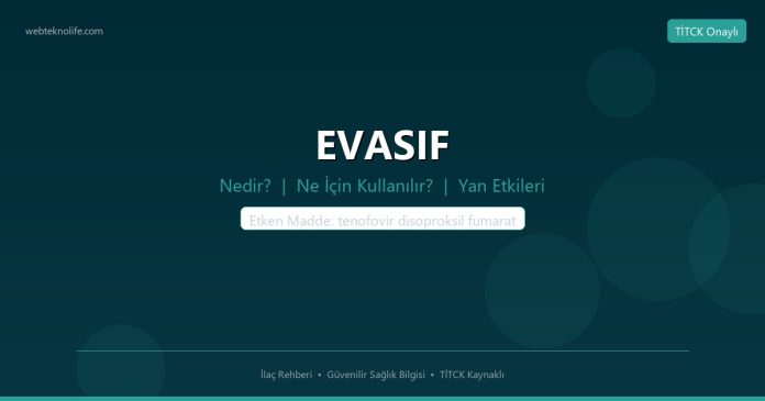 EVASIF nedir ne işe yarar - ilaç bilgisi