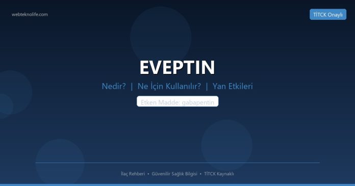 EVEPTIN nedir ne işe yarar - ilaç bilgisi