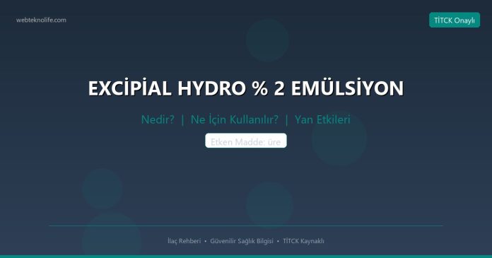 EXCİPİAL HYDRO % 2 EMÜLSİYON nedir ne işe yarar - ilaç bilgisi