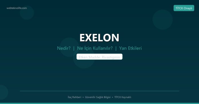 EXELON nedir ne işe yarar - ilaç bilgisi