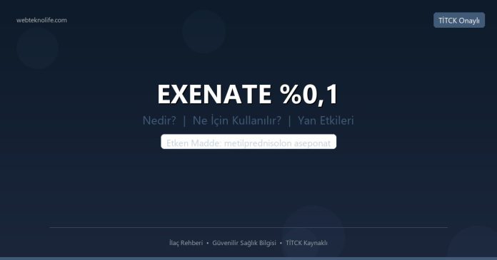 EXENATE %0,1 nedir ne işe yarar - ilaç bilgisi