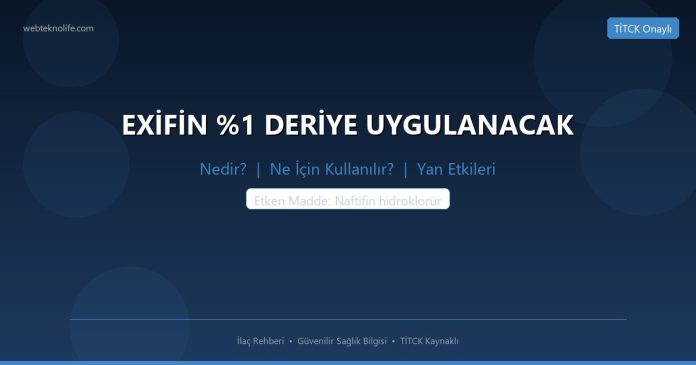 EXİFİN %1 DERİYE UYGULANACAK nedir ne işe yarar - ilaç bilgisi