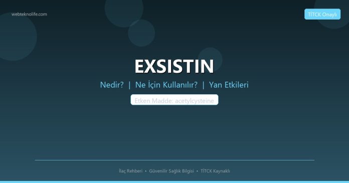 EXSISTIN nedir ne işe yarar - ilaç bilgisi