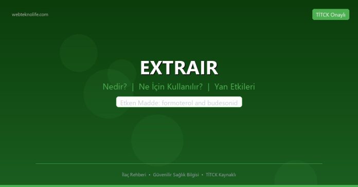 EXTRAIR nedir ne işe yarar - ilaç bilgisi