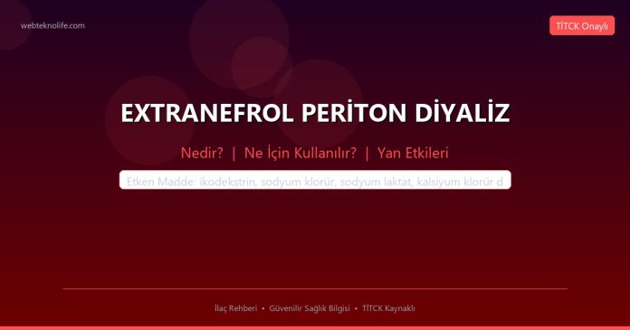 EXTRANEFROL PERİTON DİYALİZ nedir ne işe yarar - ilaç bilgisi