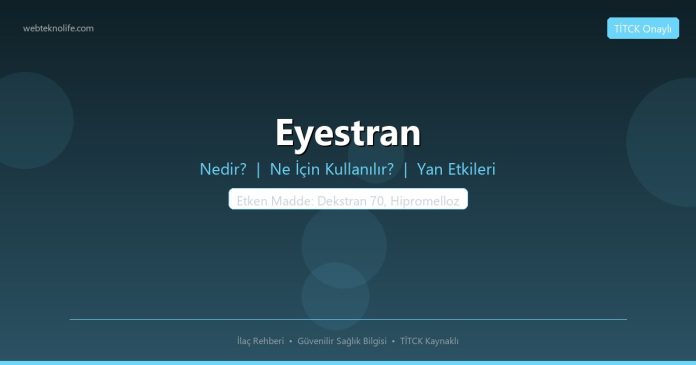 Eyestran nedir ne işe yarar - ilaç bilgisi