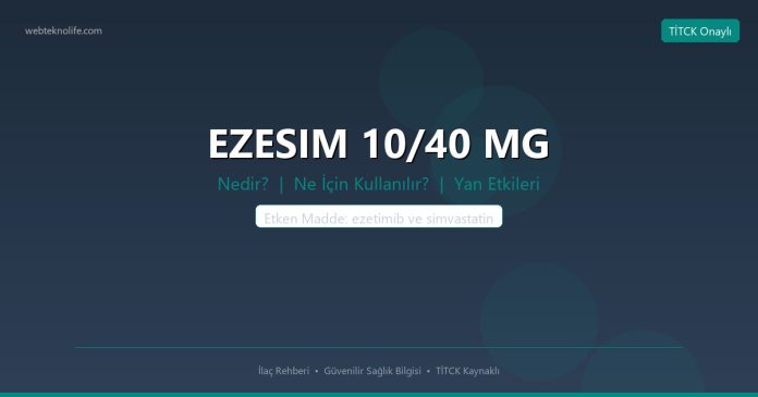 EZESIM 10/40 MG nedir ne işe yarar - ilaç bilgisi