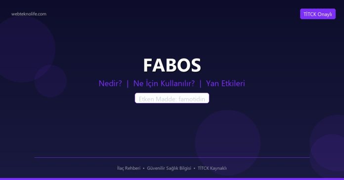 FABOS nedir ne işe yarar - ilaç bilgisi