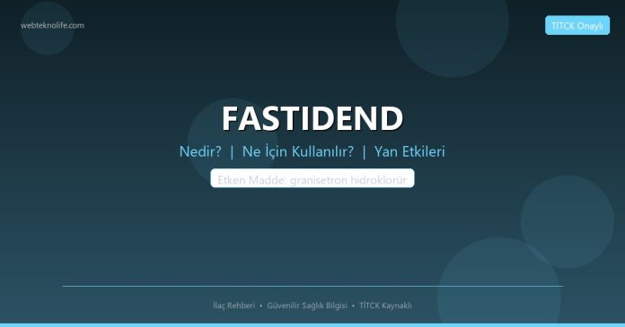 FASTIDEND nedir ne işe yarar - ilaç bilgisi
