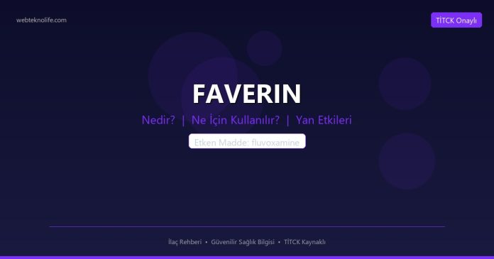 FAVERIN nedir ne işe yarar - ilaç bilgisi