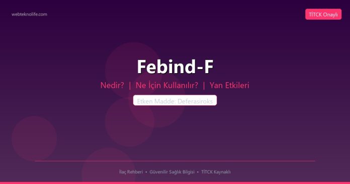 Febind-F nedir ne işe yarar - ilaç bilgisi