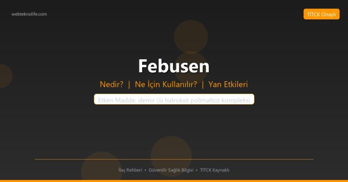 Febusen nedir ne işe yarar - ilaç bilgisi