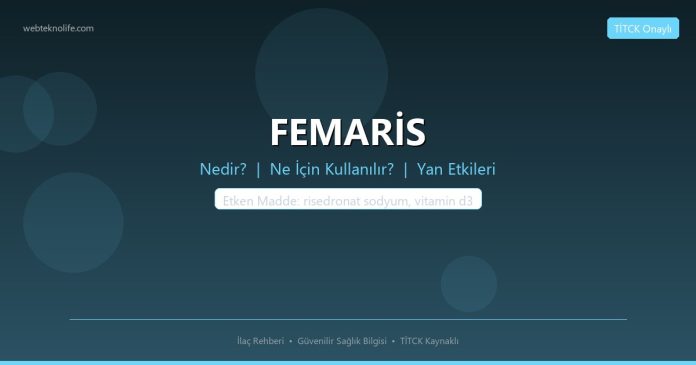 FEMARİS nedir ne işe yarar - ilaç bilgisi