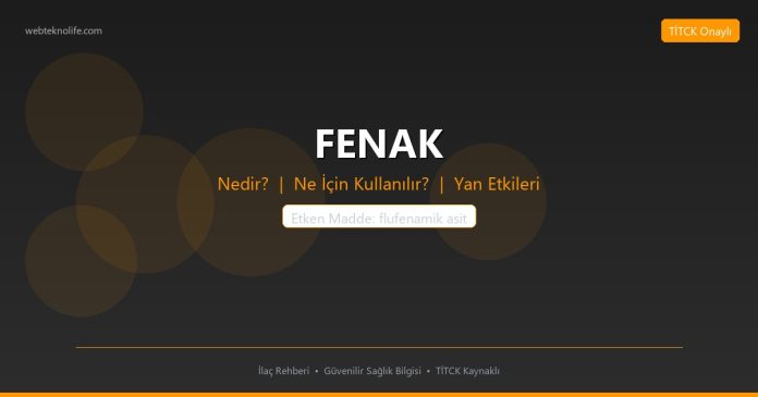 FENAK nedir ne işe yarar - ilaç bilgisi