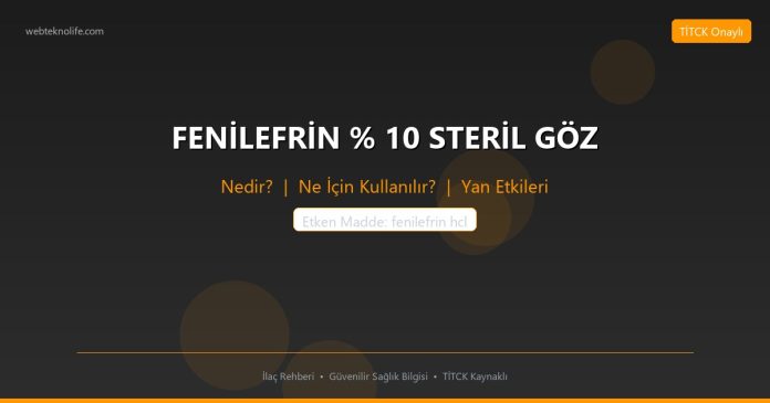 FENİLEFRİN % 10 STERİL GÖZ nedir ne işe yarar - ilaç bilgisi