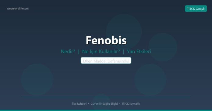 Fenobis nedir ne işe yarar - ilaç bilgisi