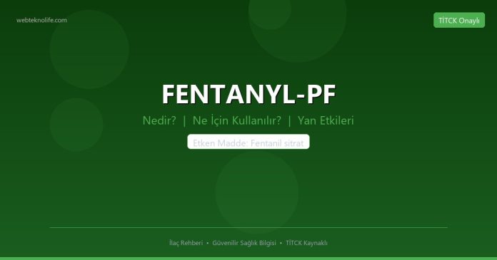 FENTANYL-PF nedir ne işe yarar - ilaç bilgisi