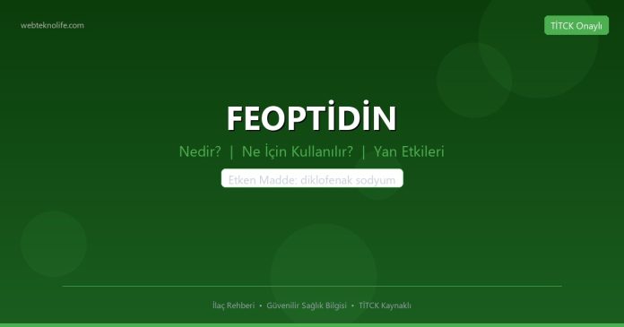 FEOPTİDİN nedir ne işe yarar - ilaç bilgisi