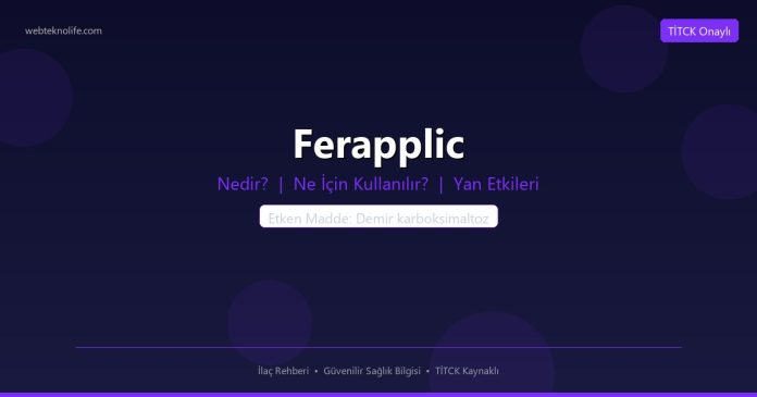 Ferapplic nedir ne işe yarar - ilaç bilgisi
