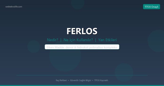 FERLOS nedir ne işe yarar - ilaç bilgisi