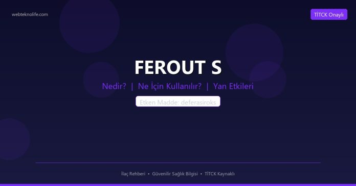 FEROUT S nedir ne işe yarar - ilaç bilgisi