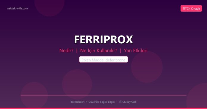 FERRIPROX nedir ne işe yarar - ilaç bilgisi