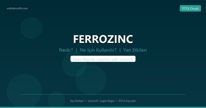 FERROZINC nedir ne işe yarar - ilaç bilgisi