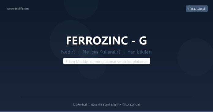 FERROZINC - G nedir ne işe yarar - ilaç bilgisi
