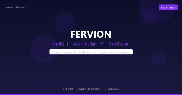 FERVION nedir ne işe yarar - ilaç bilgisi