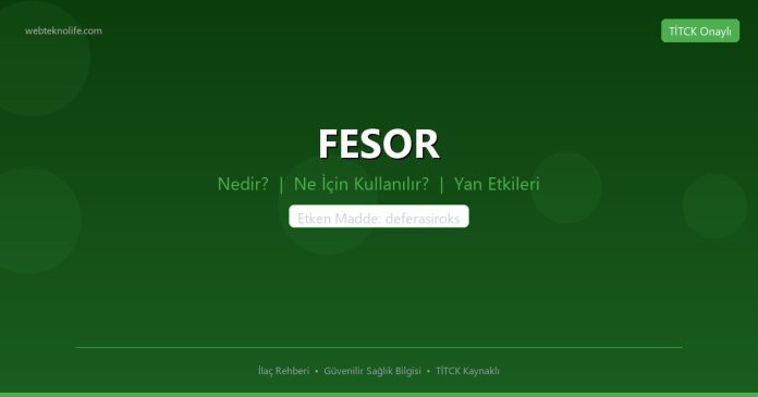 Fesor nedir ne işe yarar - ilaç bilgisi