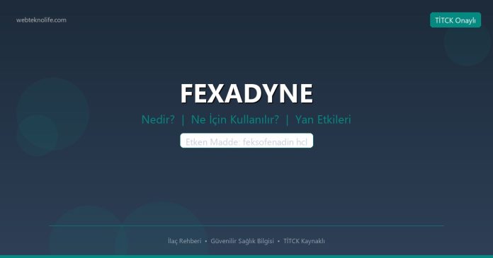 FEXADYNE nedir ne işe yarar - ilaç bilgisi