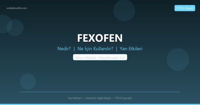 FEXOFEN nedir ne işe yarar - ilaç bilgisi