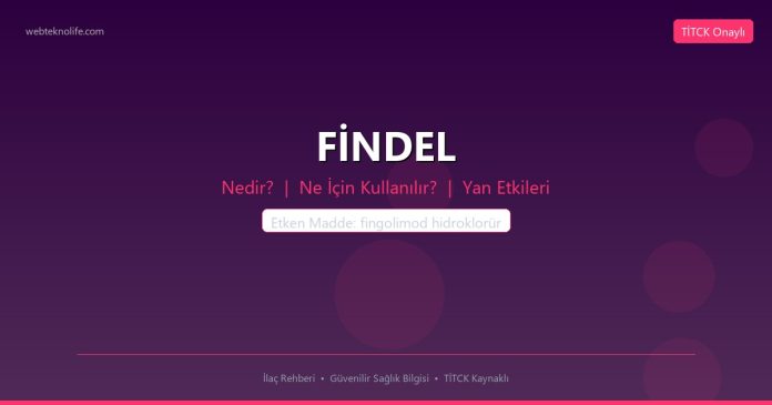 FİNDEL nedir ne işe yarar - ilaç bilgisi