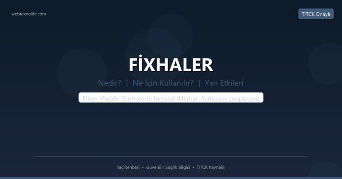 FİXHALER nedir ne işe yarar - ilaç bilgisi