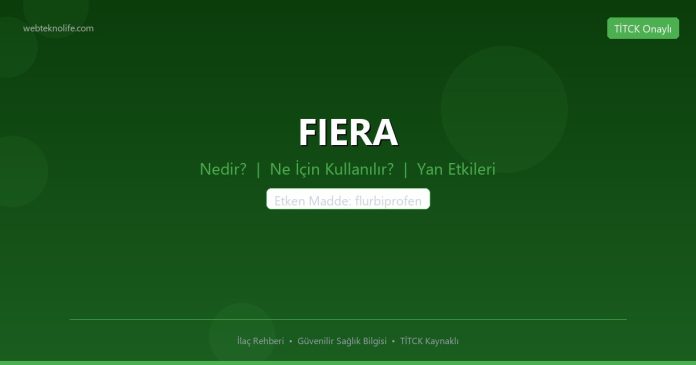 FIERA nedir ne işe yarar - ilaç bilgisi