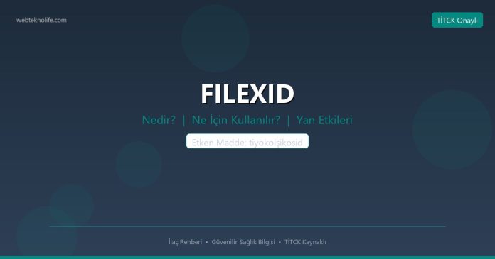 FILEXID nedir ne işe yarar - ilaç bilgisi