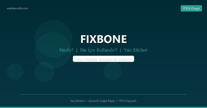 FIXBONE nedir ne işe yarar - ilaç bilgisi